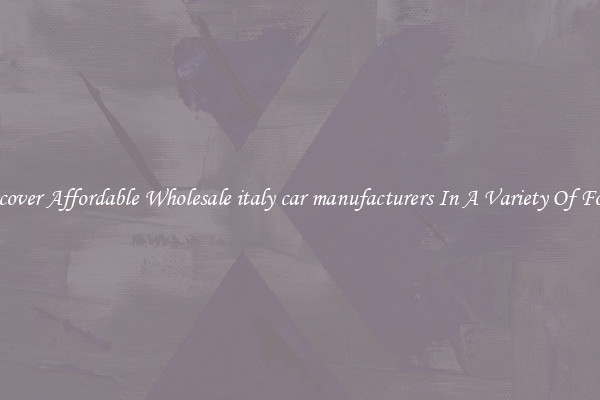 Discover Affordable Wholesale italy car manufacturers In A Variety Of Forms