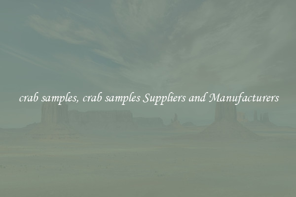 crab samples, crab samples Suppliers and Manufacturers