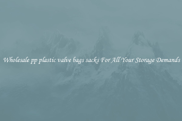 Wholesale pp plastic valve bags sacks For All Your Storage Demands