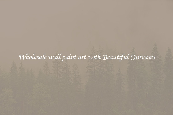 Wholesale wall paint art with Beautiful Canvases