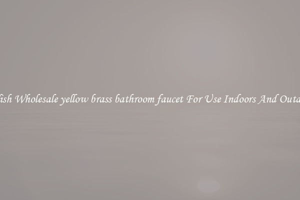 Stylish Wholesale yellow brass bathroom faucet For Use Indoors And Outdoors