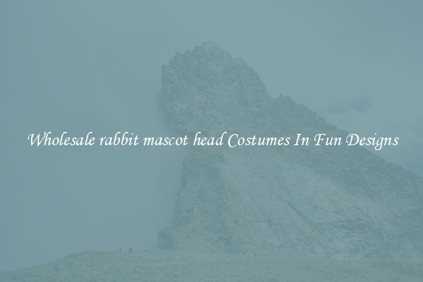 Wholesale rabbit mascot head Costumes In Fun Designs